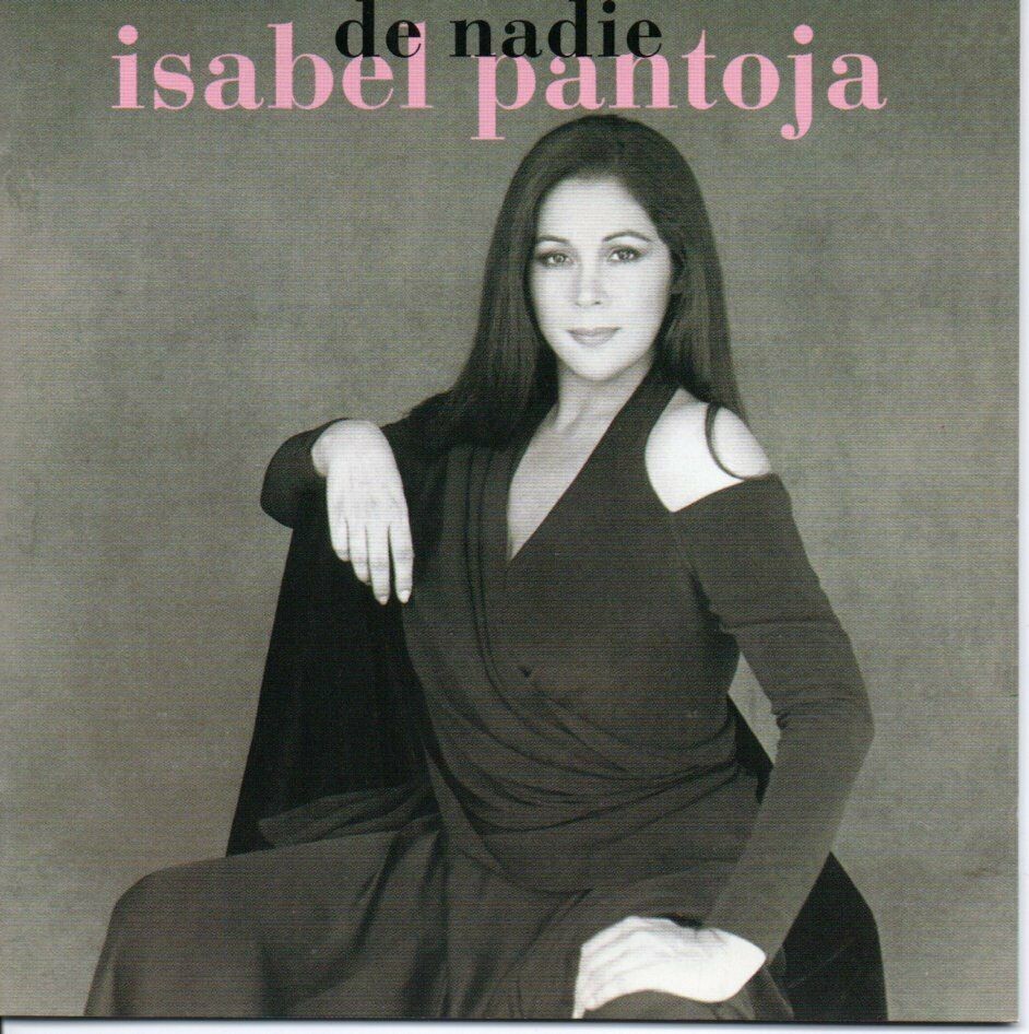 ISABEL PANTOJA - DE NADIE  (Cd)