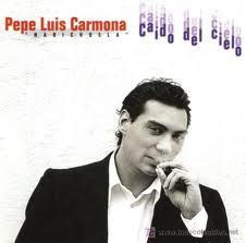 PEPE LUIS CARMONA(Habichuela) - CAIDO DEL CIELO  (Cd)