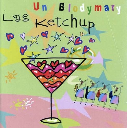 Ketchup,Las - Un Blodymary  (Cd)