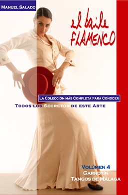 EL BAILE FALMENCO VOL.4 - GARROTIN Y TANGOS DE MALAGA (DVD)