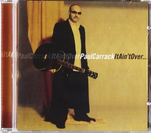 PAUL CARRACK - IT AIN'T OVER  (Cd)