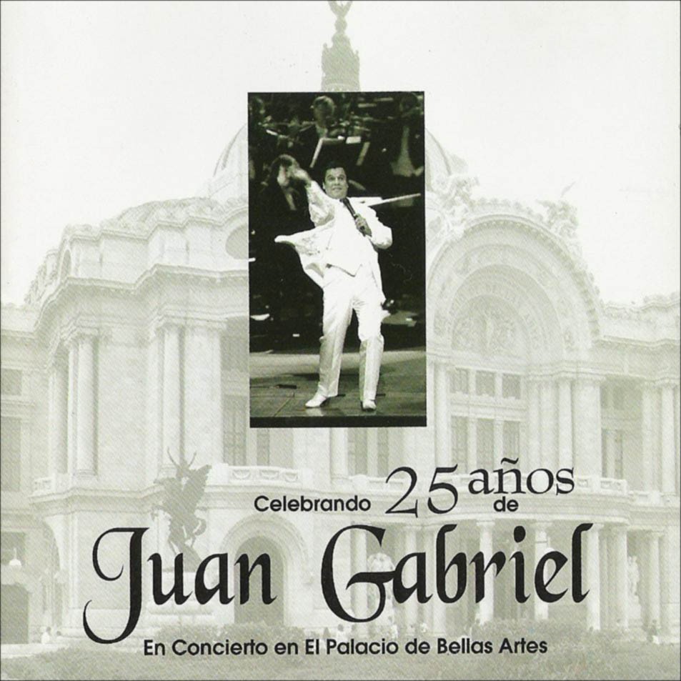 JUAN GABRIEL - 25 AÑOS (Concierto en el Palacio de Bellas Artes)  (2Cd)