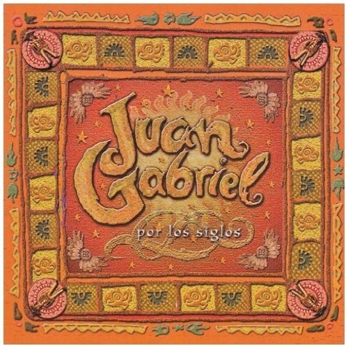 JUAN GABRIEL - POR LOS SIGLOS  (Cd)