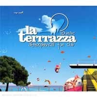 LA TERRRAZZA 10 YEARS ATMOSPHERICAL FUN CLUB  (2cd)