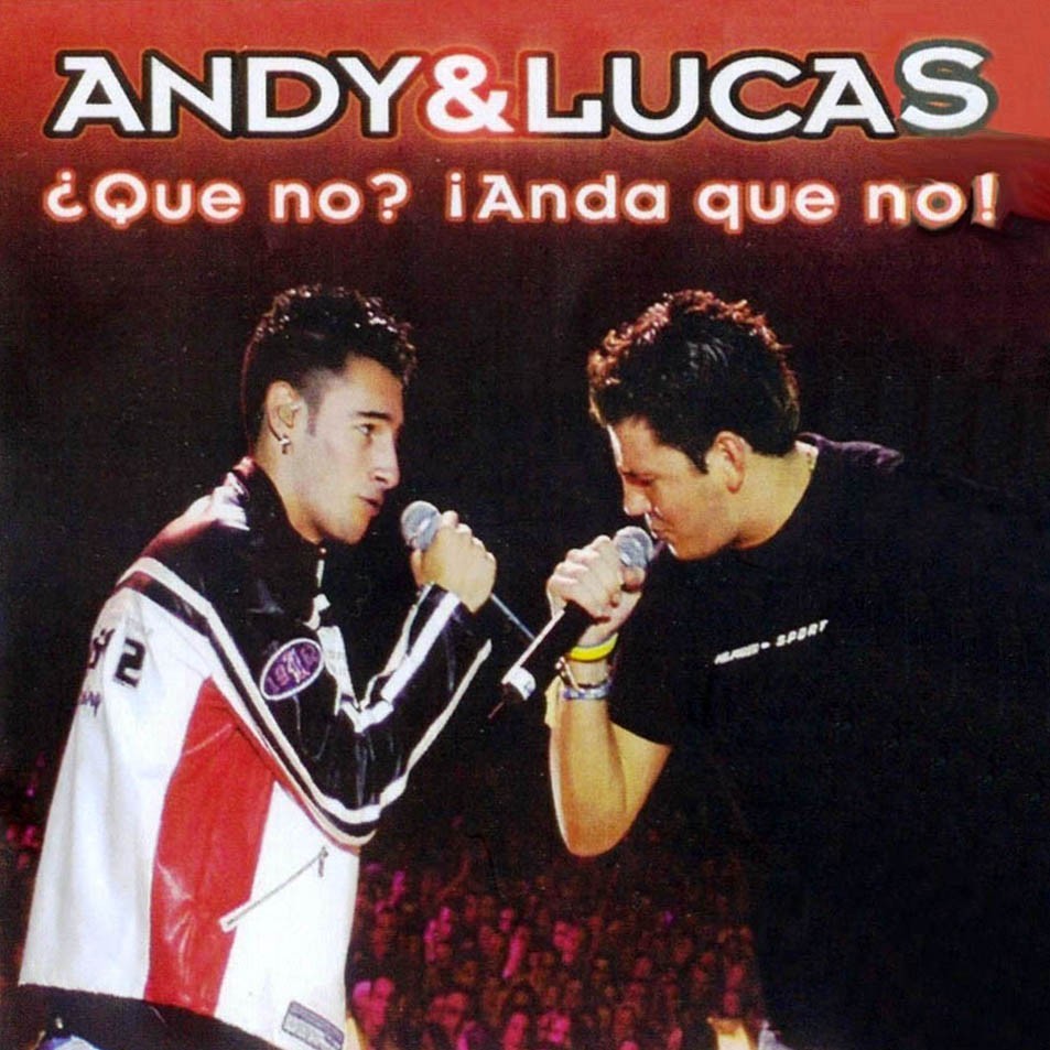 ANDY & LUCAS - ¿Que no? ¡Anda que no!   (Cd+Dvd)
