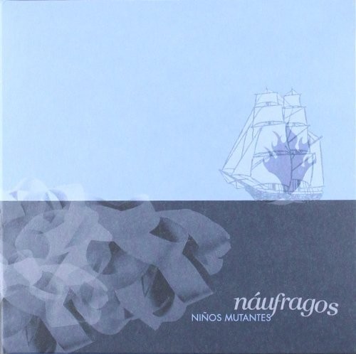 NIÑOS MUTANTES - NAUFRAGOS  (Cd)