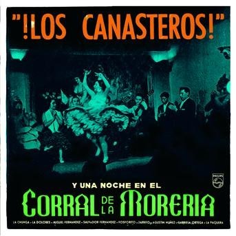LOS CANASTEROS Y UNA NOCHE EN EL CORRAL DE LA MORERIA  (Cd)