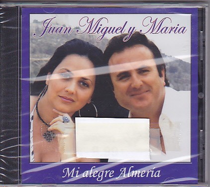 Juan Miguel y Maria - Mi Alegre Almeria  (Cd)