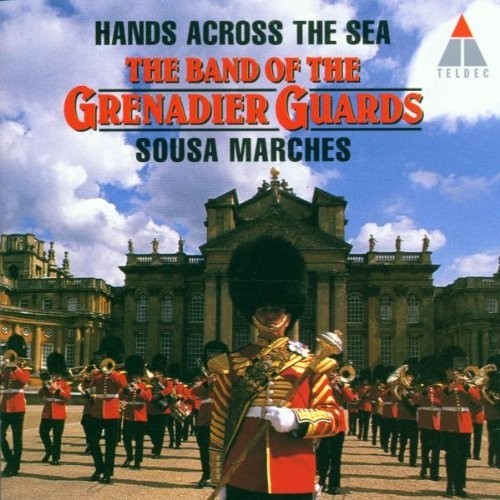 BAND OF THE GRENADIER GUARDS - SOUSA MARCHES  (Cd)