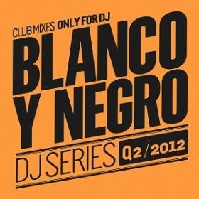 BLANCO Y NEGRO DJ SERIES Q2 2012 - VARIOS  (2Cd)