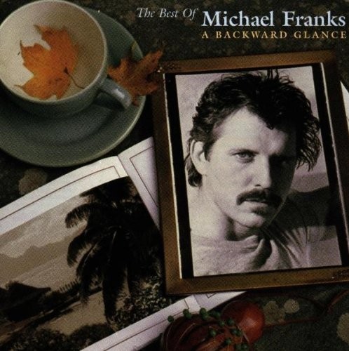 MICHAEL FRANKS - A BACKWARD GLANCE  (Cd)