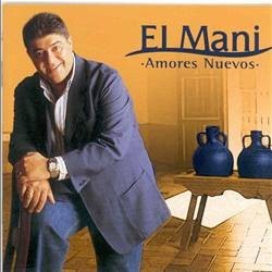 JOSE MANUEL "EL MANI" - AMORES NUEVOS  (Cd)
