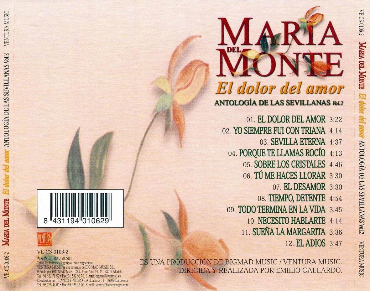 MARIA DEL MONTE - EL DOLOR DEL AMOR (Antologia de la Sevillanas Vol.2)