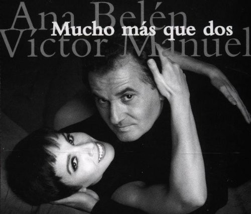 ANA BELEN Y VICTOR MANUEL - MUCHO MAS QUE DOS  (2Cd)