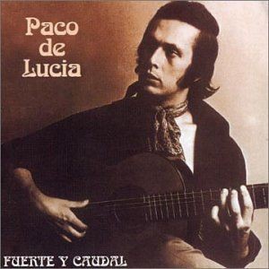 PACO DE LUCIA - FUENTE Y CAUDAL  (Cd)
