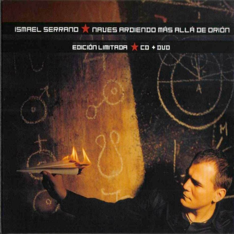 ISMAEL SERRANO - NAVES ARDIENDO MAS ALLA DE ORION  (ED.Limitada)  (Cd+dvd)