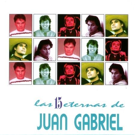 JUAN GABRIEL - LAS 15 ETERNAS DE..  (Cd)