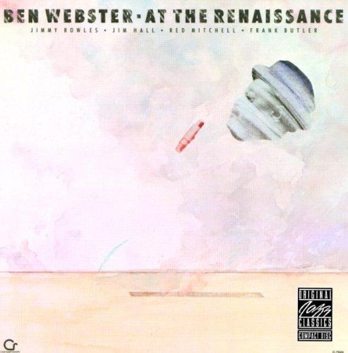 BEN WEBSTER - AT THE RENAISSANCE  (Cd)