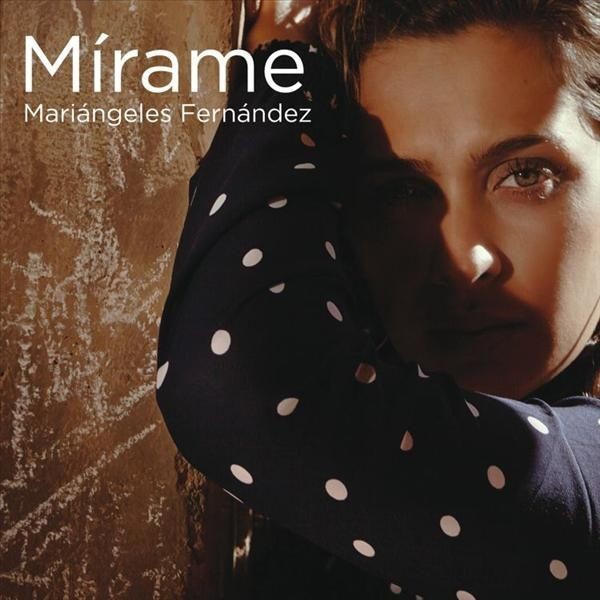 MARIANGELES FERNANDEZ - MIRAME  (Cd)