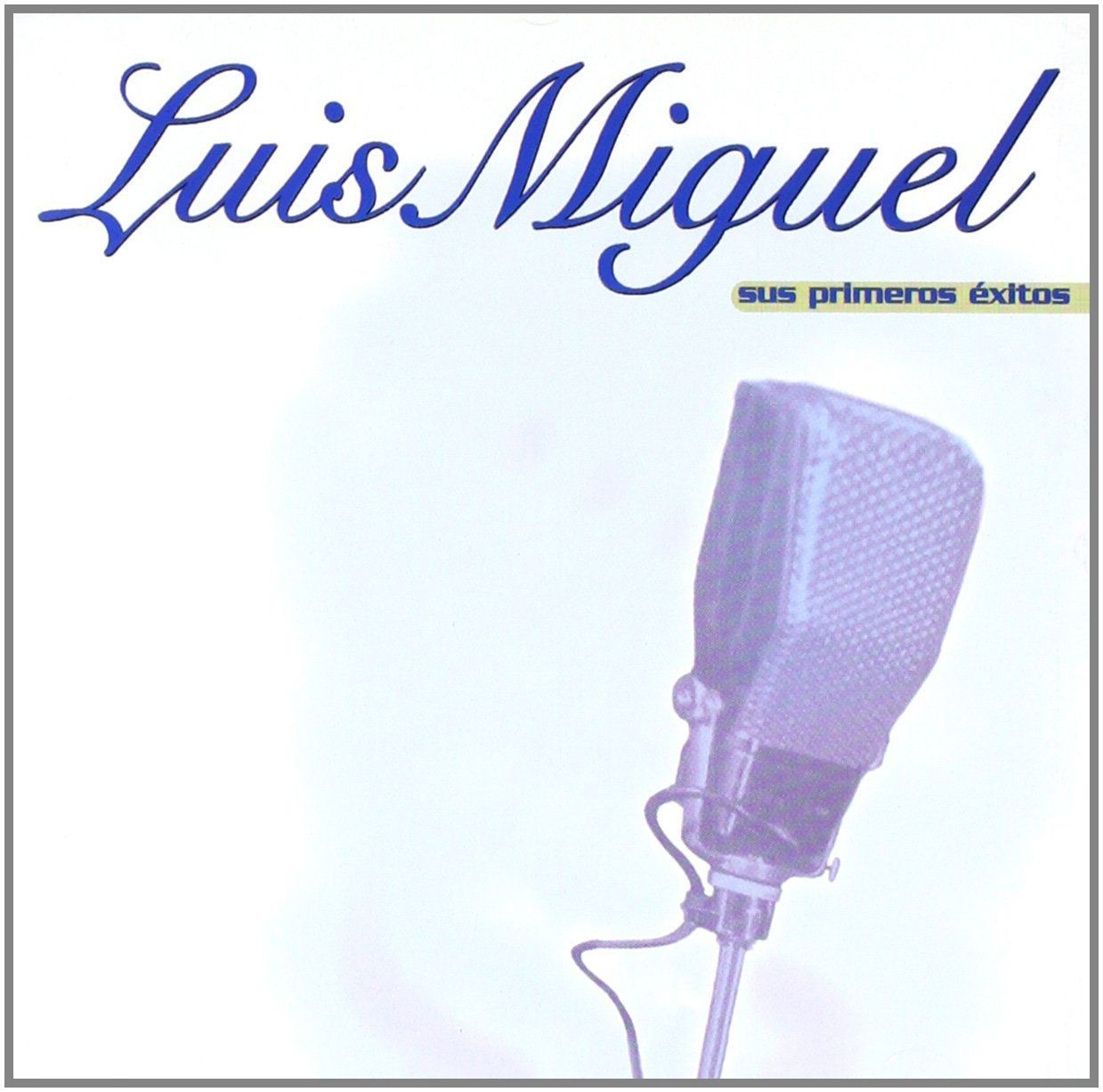 LUIS MIGUEL - SUS PRIMEROS EXITOS  (Cd)