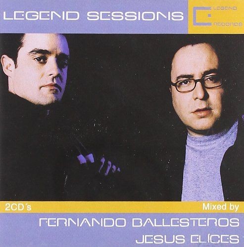LEGEND SESSIONS MIXED BY FERNADO BALLESTEROS/JESUS ELICES - VARIOS  (2Cd)