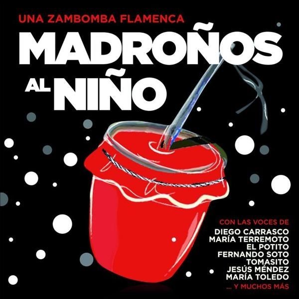 Madroños al niño, (Una zambomba flamenca) - Varios  (Cd)