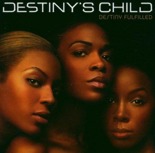 DESTINY?S CHILD - Destiny?s Fulfilled  (Cd)