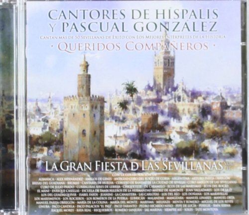 CANTORES DE HISPALIS Y P.GONZ. - QUERIDOS OMPAÑEROS-SEVILLANAS VOL.2  (Cd+Dvd)