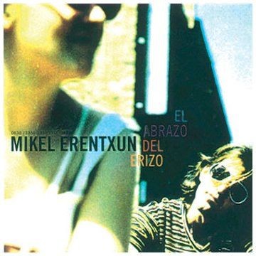 MIKEL ERENTXUN - EL ABRAZO DEL ERIZO  (Cd)