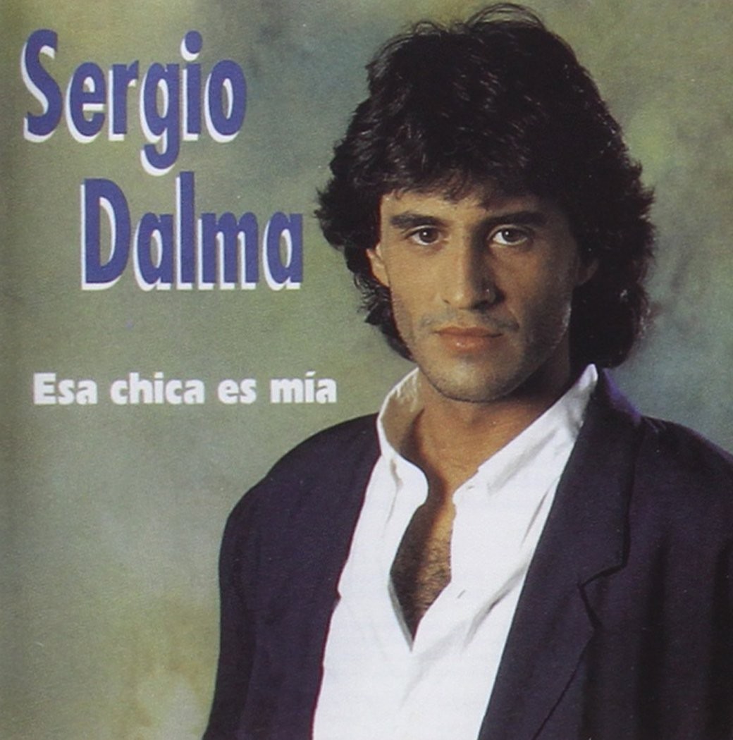 SERGIO DALMA - ESA CHICA ES MIA  (Cd)