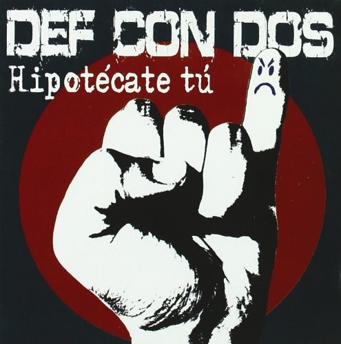 DEF CON DOS - HIPOTECATE TU  (Cd)