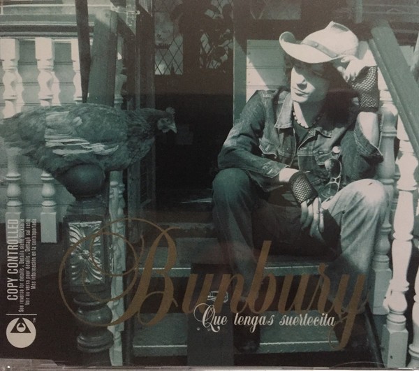 BUNBURY - QUE TENGAS SUERTECITA   (Cdsg)