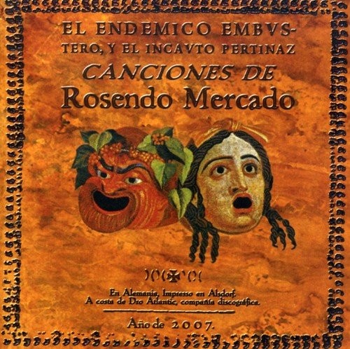 ROSENDO - EL ENDEMICO ENBUSTERO, Y EL INCAUTO PERTINAZ  (Cd)