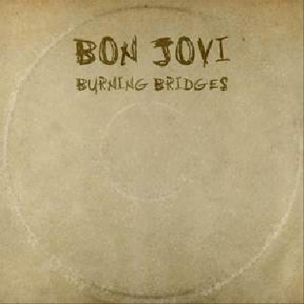 BON JOVI - BURNING BRIDGES  (Cd)