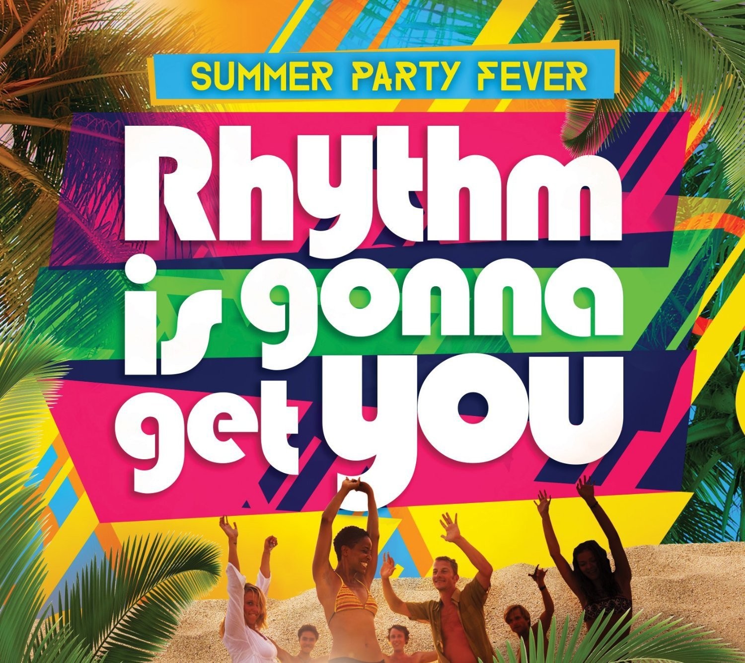 Rhythm Is Gonna Get You: Summer Party Fever - Varios  (3Cd)