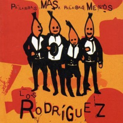 RODRIGUEZ,LOS - PALABRAS MAS O MENOS  (Cd)