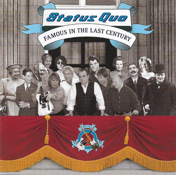 STATUS QUO - FAMOUS IN THE LAST CENTURY  (Cd)