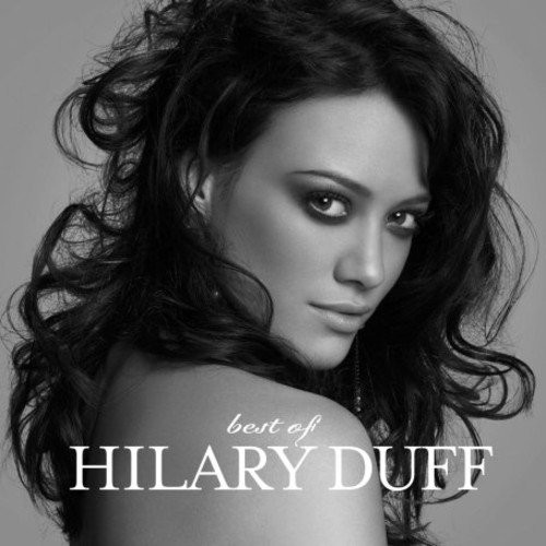 HILARY DUFF - BEST OF   (Cd)