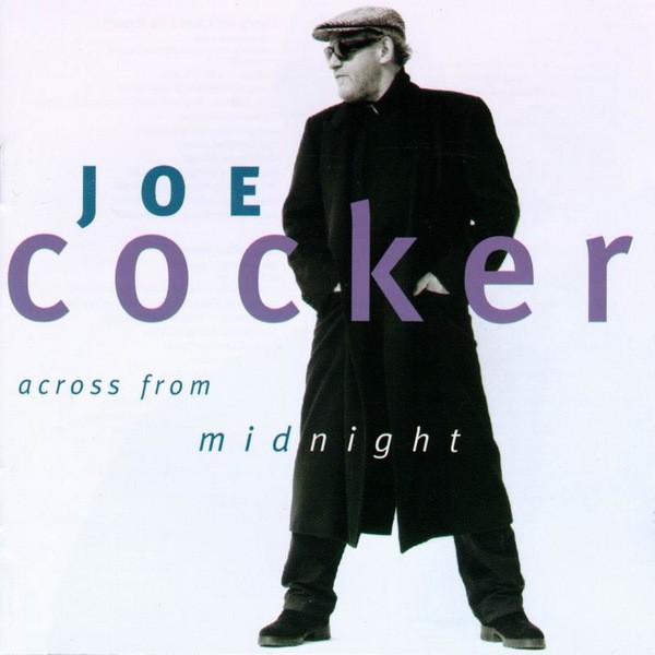 JOE COCKER - ACROSS FROM MIDNIGHT  (Cd)