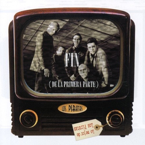 PIRATAS,LOS - FIN (De La Primera Parte)  (Cd)