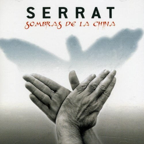 JOAN MANUEL SERRAT - SOMBRAS DE LA CHINA  (Cd)