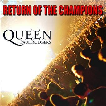 QUEEN + PAUL RODGERS - RETURN OF THE CHAMPIONS  (Cd)