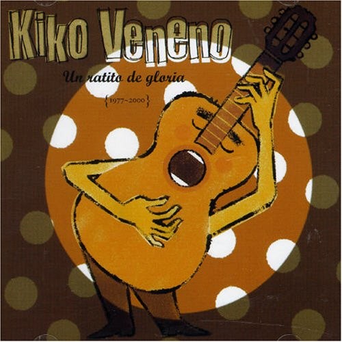 KIKO VENENO - UN RATITO DE GLORIA (1977-2000)  (Cd)
