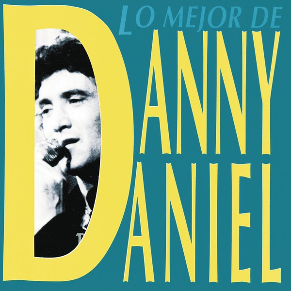 Danny Daniel - Lo Mejor de Danny Daniel   (Cd)