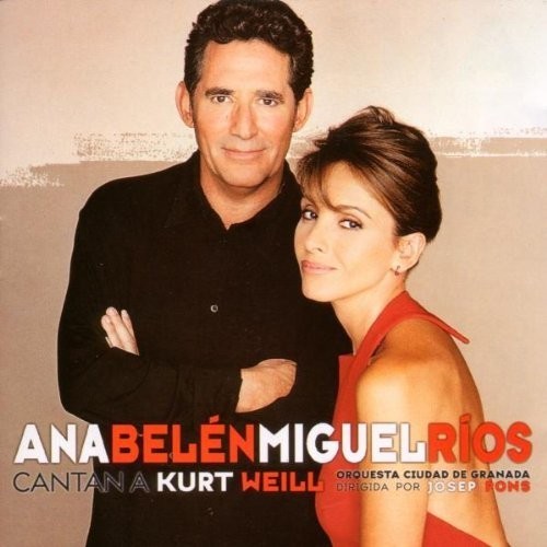 ANA BELEN Y MIGUEL RIOS - KURT WEILL  (2CD)