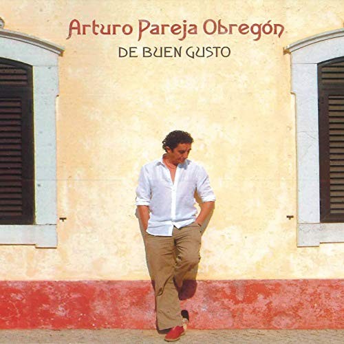 Arturo Pareja Obregon - De Buen Gusto  (Cd)