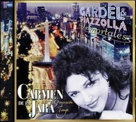 CARMEN DE LA JARA - GARDEL & PIAZZOLLA Inmortales   (Cd)