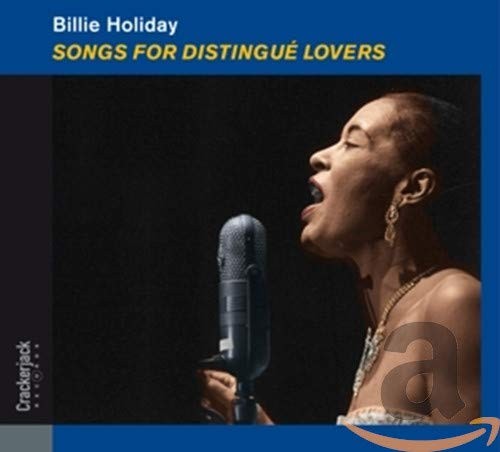 BILLIE HOLIDAY - SONGS FOR DISTINGUE LOVERS  (Cd)