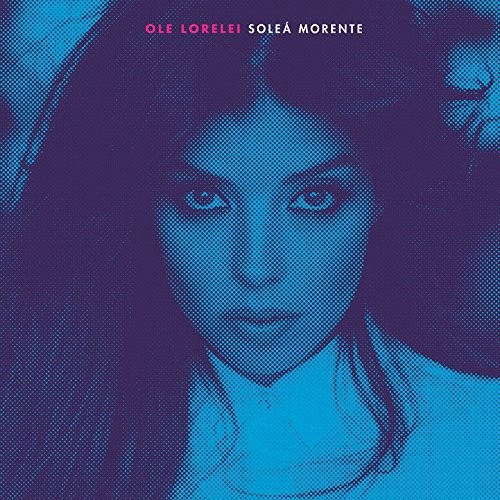 SOLEA  MORENTE - OLE LORELE  (Cd)