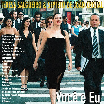 Teresa Salgueiro, Septeto de Joao Cristal - Você e Eu  (Cd)